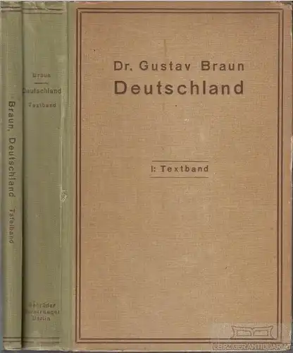 Buch: Deutschland, Braun, Gustav. 2 Bände, 1916, Verlag von Gebrüder Borntraeger