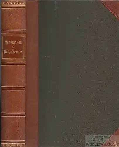 Buch: Hand-Lexikon für Sächs. Polizeibeamte, Thiele, Wilhelm. 1904