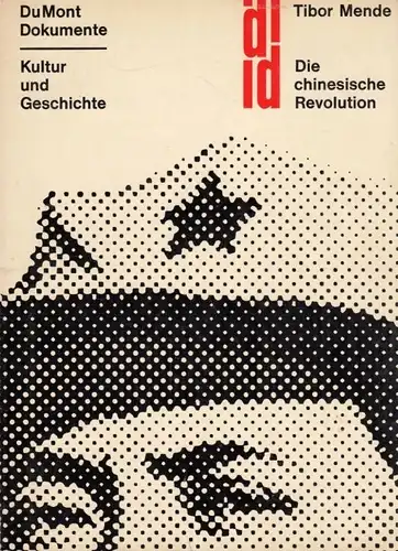 Buch: Die chinesische Revolution, Mende, Tibor. 1961, Verlag M. DuMont