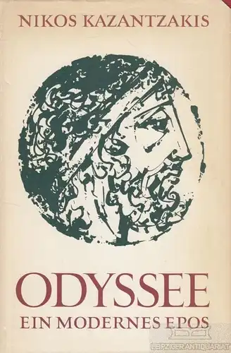 Buch: Odyssee, Kazantzakis, Nikos. 1973, Verlag Kurt Desch, Ein modernes Epos
