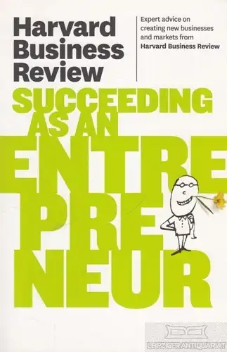 Buch: Harvard Business Review on Succeeding as an Entrepreneur, Gilbert. 2011