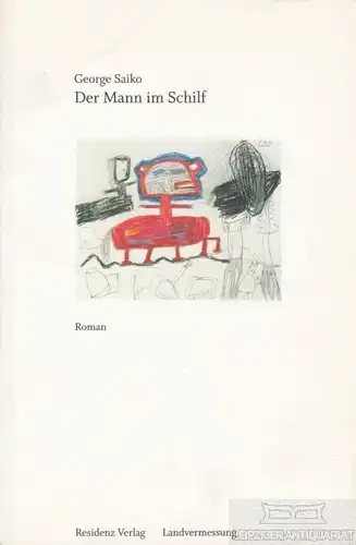 Buch: Der Mann im Schilf, Saiko, George. Landvermessung, 1985, Residenz Verlag