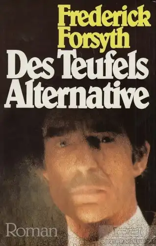 Buch: Des Teufels Alternative, Forsyth, Frederick. 1997, Deutscher Bücherbund