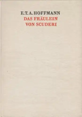 Buch: Das Fräulein von Scuderi, Hoffmann, E. T. A. 1976, Verlag der Nation