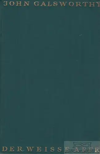 Buch: Der weisse Affe, Galsworthy, John. Gesammelte Werke, 1927, Roman