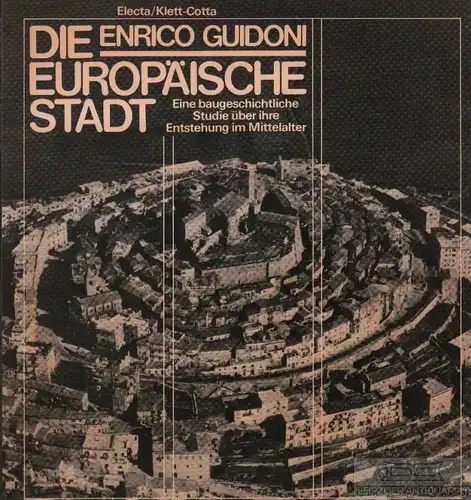 Buch: Die europäische Stadt, Guidoni, Enrico. 1980, Klett-Cotta, gebraucht, gut