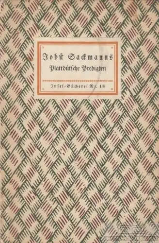 Insel-Bücherei 18, Plattdütsche Predigten, Sackmann, Jobst. Ca. 1912