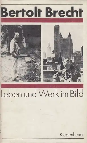 Buch: Bertolt Brecht. Leben und Werk im Bild, Hecht, Werner. 1981, Kiepenheuer