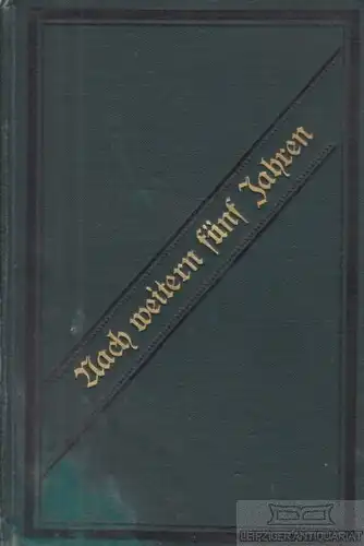 Buch: Noch fünf Jahre weiter, Pleßner, Ferdinand. 1892, gebraucht, mittelmäßig