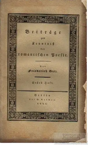 Buch: Beiträge zur Kenntniß der romantischen Poesie, Diez, Friederich. 1825