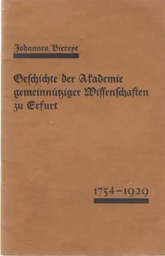 Buch: Geschichte der Akademie gemeinnütziger Wissenschaften zu Erfurt... Biereye