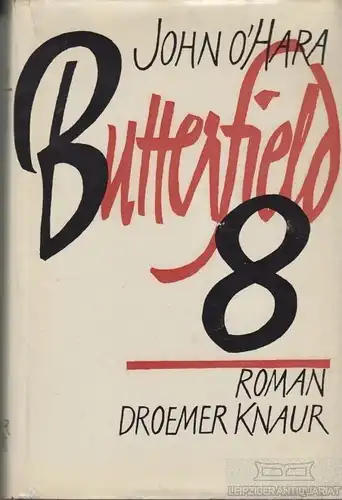 Buch: Butterfield 8, Hara, John O'. 1966, Droemer Knaur Verlag, Roman