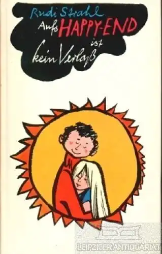 Buch: Aufs Happy-End ist kein Verlaß, Strahl, Rudi. 1979, Eulenspiegel Verlag