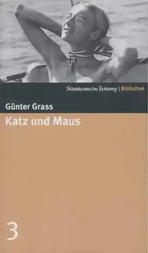 Buch: Katz und Maus, Grass, Günter. Süddeutsche Zeitung Bibliothek, 2004