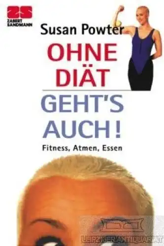 Buch: Ohne Diät geht's auch!, Powter, Susan. Zabert Sandmann Taschenbuch, 2001