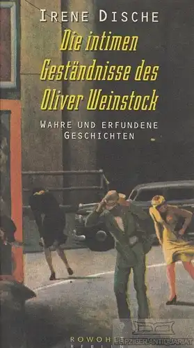 Buch: Die intimen Geständnisse des Oliver Weinstock, Dische, Irene. 1994