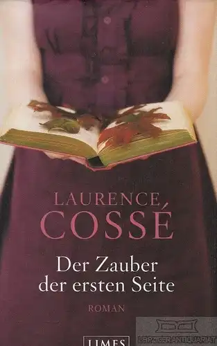 Buch: Der Zauber der ersten Seite, Cosse, Laurence. 2010, Limes Verlag, Roman
