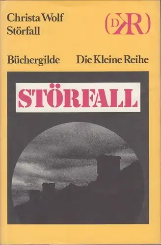 Buch: Störfall, Wolf, Christa. Die Kleine Reihe, 1987, Büchergilde Gutenberg