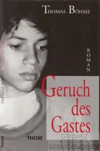 Buch: Geruch des Gastet, Böhme, Thomas. 1996, Thom Verlag, gebraucht, gut