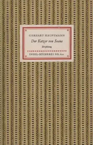 Insel-Bücherei 620, Der Ketzer von Soana, Hauptmann, Gerhart. 1958, Insel-Verlag