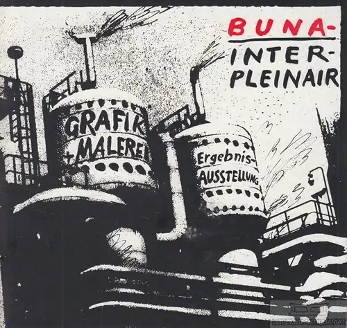Buch: Buna Inter-Pleinair, Stenzel, Elke. 1984, Druck und Buch Merseburg