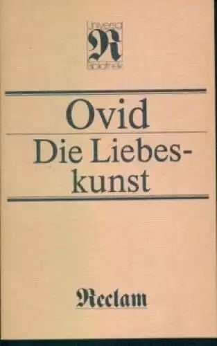 Buch: Die Liebeskunst, Ovid. Reclams Universal-Bibliothek, 1985, gebraucht, gut
