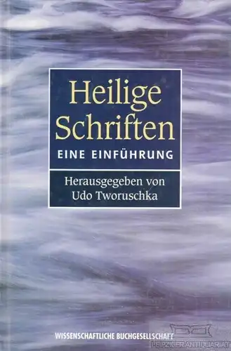 Buch: Heilige Schriften, Tworuschka, Udo. 2000, Eine Einführung, gebraucht, gut