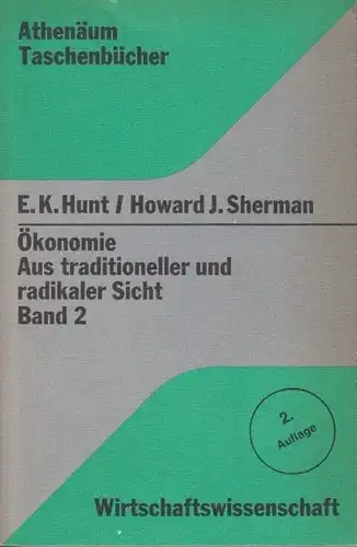 Buch: Ökonomie - Aus traditioneller und radikaler Sicht, Hunt. 2 Bände, 1977