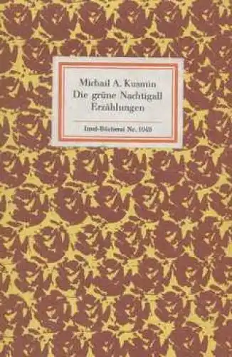 Insel-Bücherei 1049, Die grüne Nachtigall, Kusmin, Michail. 1982, Insel-Verlag