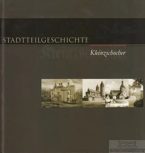 Buch: Stadtteilgeschichte, Teubner, Ruth u.a. 2007, Kleinzschocher