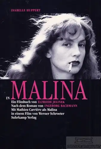 Buch: Isabelle Huppert in Malina, Jelinek, Elfriede. 1991, Suhrkamp Verlag