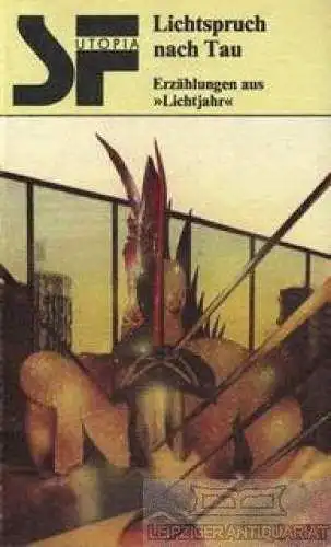 Buch: Lichtspruch nach Tau, Entner, Irma. SF Utopia, 1986, gebraucht, gut