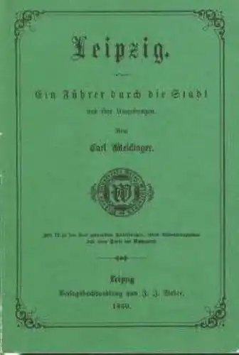 Buch: Leipzig, Weidinger, Carl. 1989, VEB Tourist Verlag, gebraucht, gut