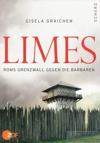 Buch: Limes, Graichen, Gisela u.a. 2009, Scherz Verlag, gebraucht, sehr gut