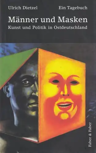 Buch: Männer und Masken, Dietzel, Ulrich. 2003, Faber & Faber Verlag