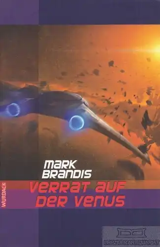 Buch: Verrat auf der Venus, Brandis, Mark. Paperback Sammler-Edition, 2009