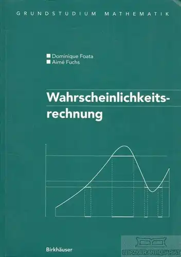 Buch: Wahrscheinlichkeitsrechnung, Foata, Dominique / Fuchs, Aime. 1999