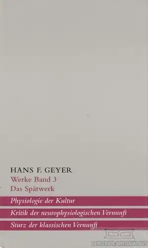 Buch: Das Spätwerk, Geyer, Hans F. Werke, 1997, Haffmans Verlag