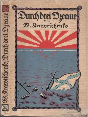 Buch: Durch drei Ozeane, Krawtschenko, W. 1914, Ernst Siegfried Mittler und Sohn