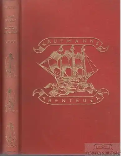 Buch: Kaufmanns Abenteuer, Ostwald, Hans. 1927, Sieben-Stäbe-Verlag