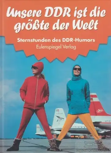 Buch: Sternstunden des DDR-Humors. 2009, Eulenspiegel Verlag