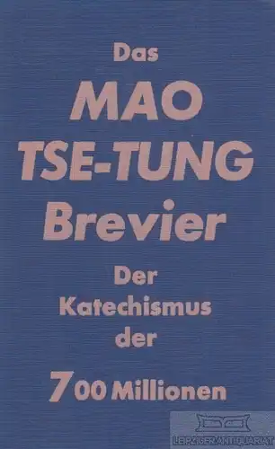 Buch: Das Mao Tse-Tung Brevier, Steinhaus, Fritz C. 1967, Marienburg-Verlag
