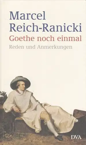 Buch: Goethe noch einmal, Reich-Ranicki, Marcel. 2002, Deutsche Verlags-Anstalt