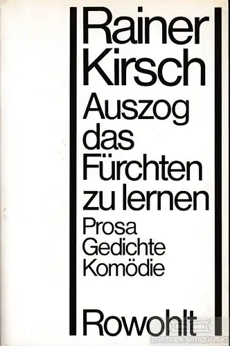 Buch: Auszog das Fürchten zu lernen, Kirsch, Rainer. 1978, Rowohlt Verlag
