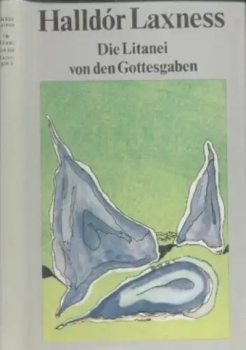 Buch: Die Litanei von den Gottesgaben, Laxness, Halldor. 1979, Aufbau-Verl 20916