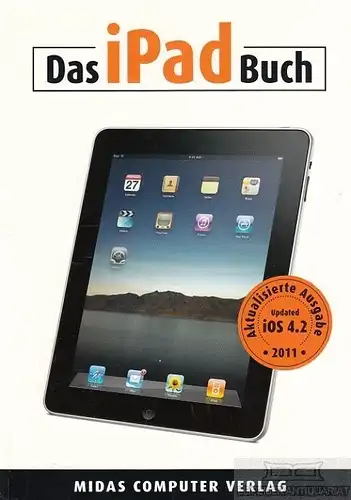 Buch: Das iPad Buch. Zellweger / Zäch, Geregory, 2011, Midas Computer Verlag