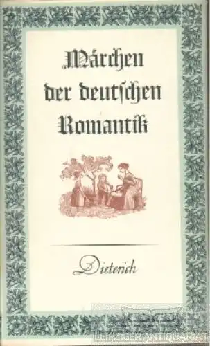 Sammlung Dieterich 200, Märchen der deutschen Romantik. 1958, gebraucht, gut