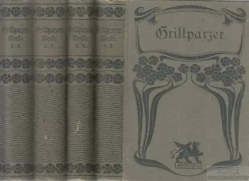 Buch: Grillparzers Werke in acht Bänden, Grillparzer, Franz. 8 in 4 Bände