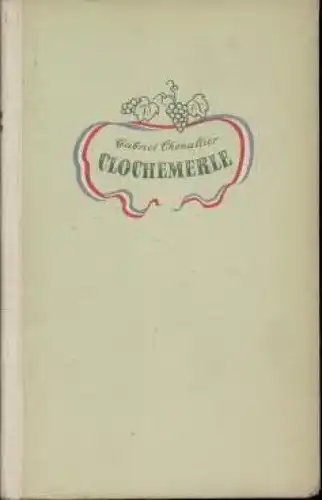 Buch: Clochemerle, Chevallier, Gabriel. 1951, Rütten & Loening Verlag