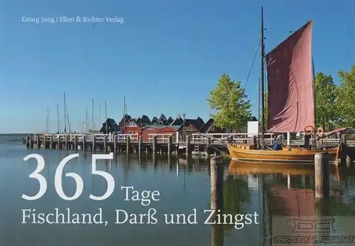 Buch: 365 Tage Fischland, Darß und Zingst, Jung, Georg. 2011, gebraucht, gut